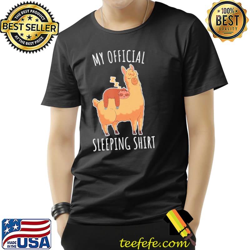 Official Good Sloth And Alpaca My Official Sleeping Shirt Unisex Official Good Sloth And Alpaca My Official Sleeping Shirt Unisex