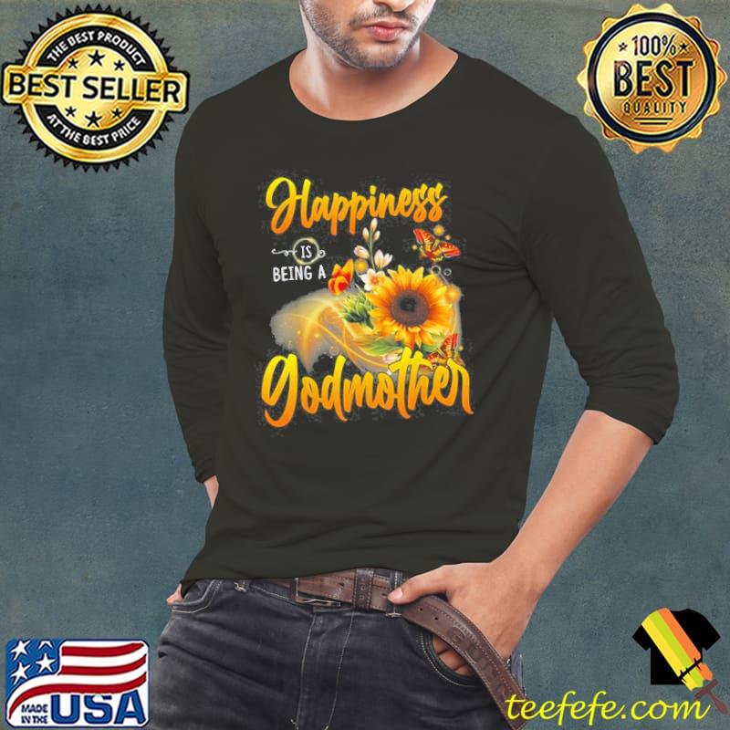 Official Happiness is Being a GODMOTHER Sunflowers Butterflies Shirt Long Sleeve Tee Official Happiness is Being a GODMOTHER Sunflowers Butterflies Shirt Long Sleeve Tee