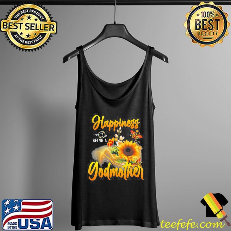 Official Happiness is Being a GODMOTHER Sunflowers Butterflies Shirt Tank Top Official Happiness is Being a GODMOTHER Sunflowers Butterflies Shirt Tank Top