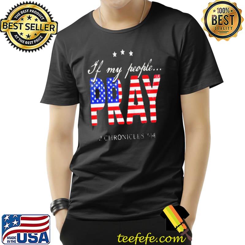 Official If my people pray 2 chronicles 7 14 Unisex Official If my people pray 2 chronicles 7 14 Unisex