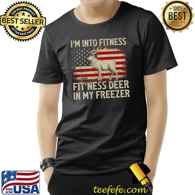 Official I'm Into Fitness Fit'Ness Deer In My Freezer Deer USA FLag T- Unisex Official I'm Into Fitness Fit'Ness Deer In My Freezer Deer USA FLag T- Unisex