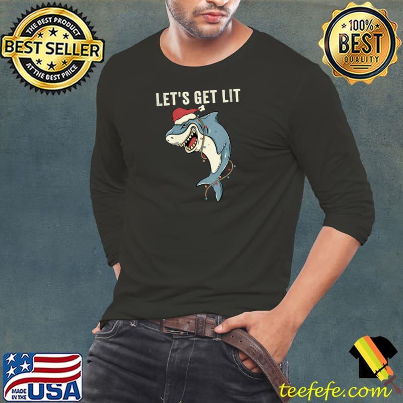 Official let's Get Lit Christmas Lights Pun Funny Shark Santa Meme T-Shirt