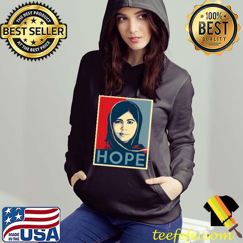 Official malala Yousafzai hope Shirt Hoodie Official malala Yousafzai hope Shirt Hoodie