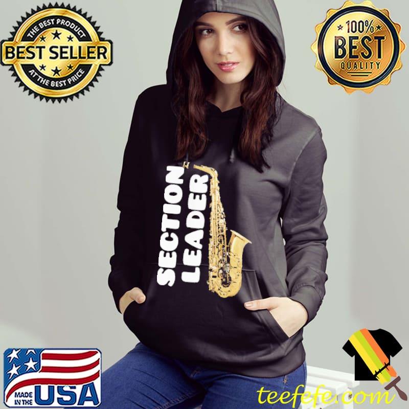 Official section Leader Trumpet Shirt Hoodie Official section Leader Trumpet Shirt Hoodie