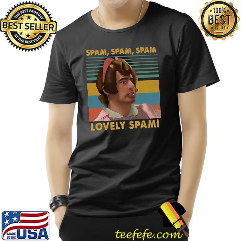 Official Spam Spam Spam Lovely Spam Vintage Shirt Unisex Official Spam Spam Spam Lovely Spam Vintage Shirt Unisex