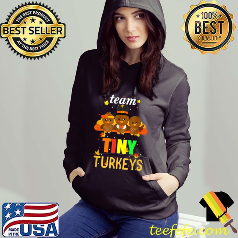 Official Team Tiny Turkeys Nurse Turkey Thanksgiving Fall NICU Nurse T Shirt Official Team Tiny Turkeys Nurse Turkey Thanksgiving Fall NICU Nurse T Shirt