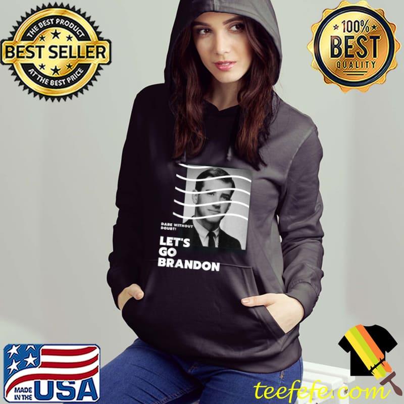 Official Young Biden Dare without Doubt Let’s Go Branson Brandon T-Shirt