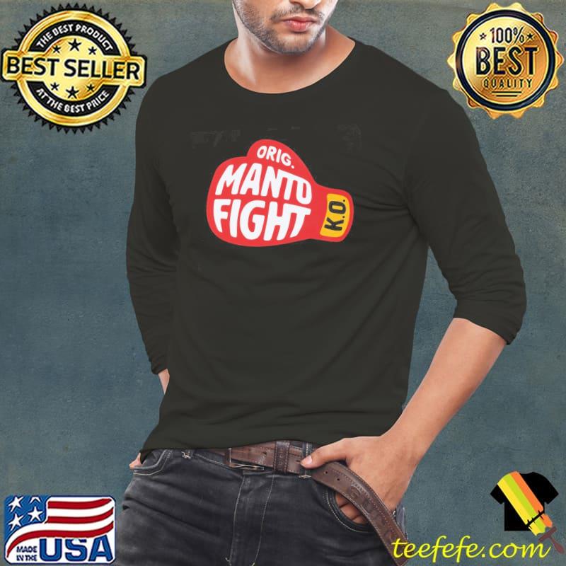 Orig manto fight K.O shirt Orig manto fight K.O shirt