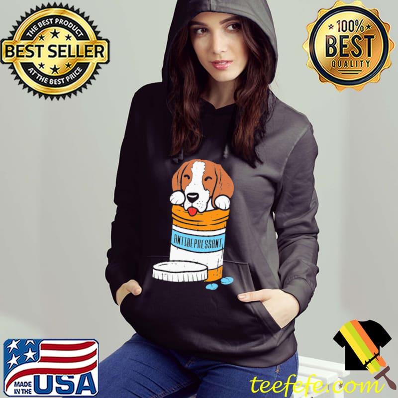 Original antidepressant Beagle s Hoodie Original antidepressant Beagle s Hoodie