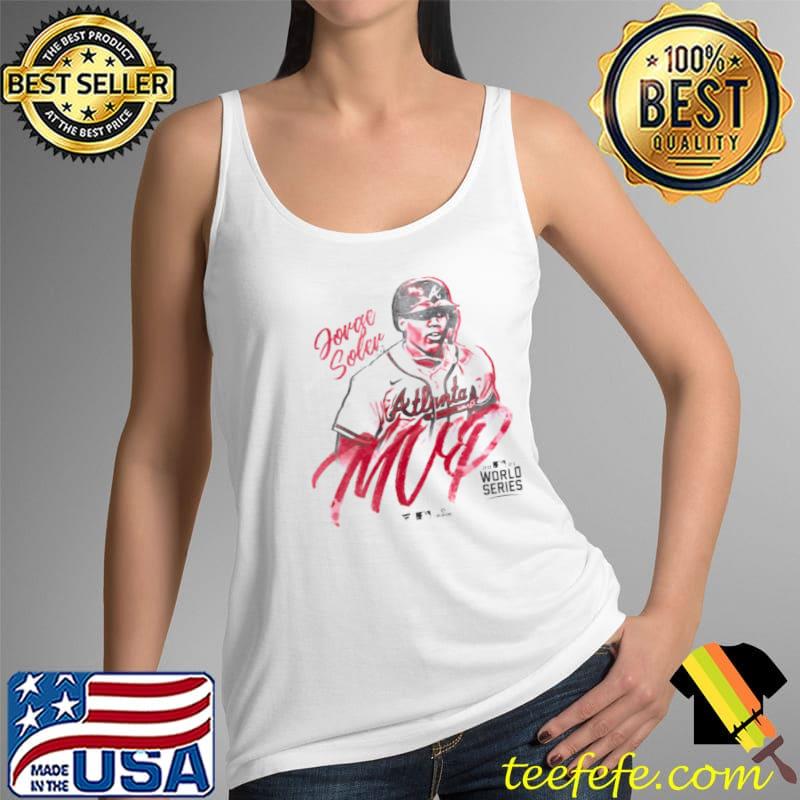 Original atlanta Braves Jorge Soler Fanatics Branded White 2021 World Series Champions MVP T Shirt Tank Top Original atlanta Braves Jorge Soler Fanatics Branded White 2021 World Series Champions MVP T Shirt Tank Top