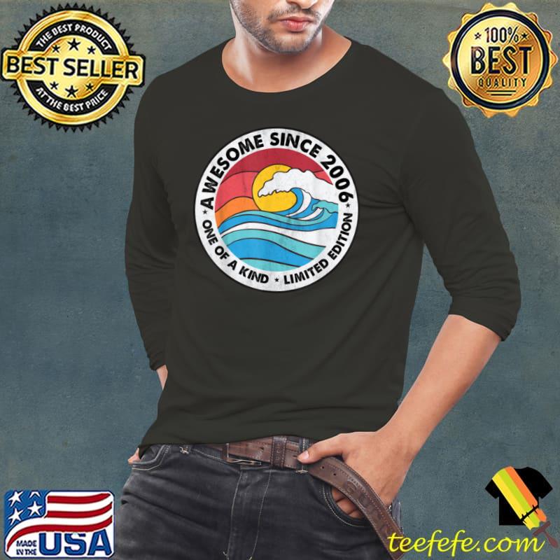 Original Awesome Since 2006 15 Years Old Born in 2006 15th Birthday T Shirt Long Sleeve Tee Original Awesome Since 2006 15 Years Old Born in 2006 15th Birthday T Shirt Long Sleeve Tee