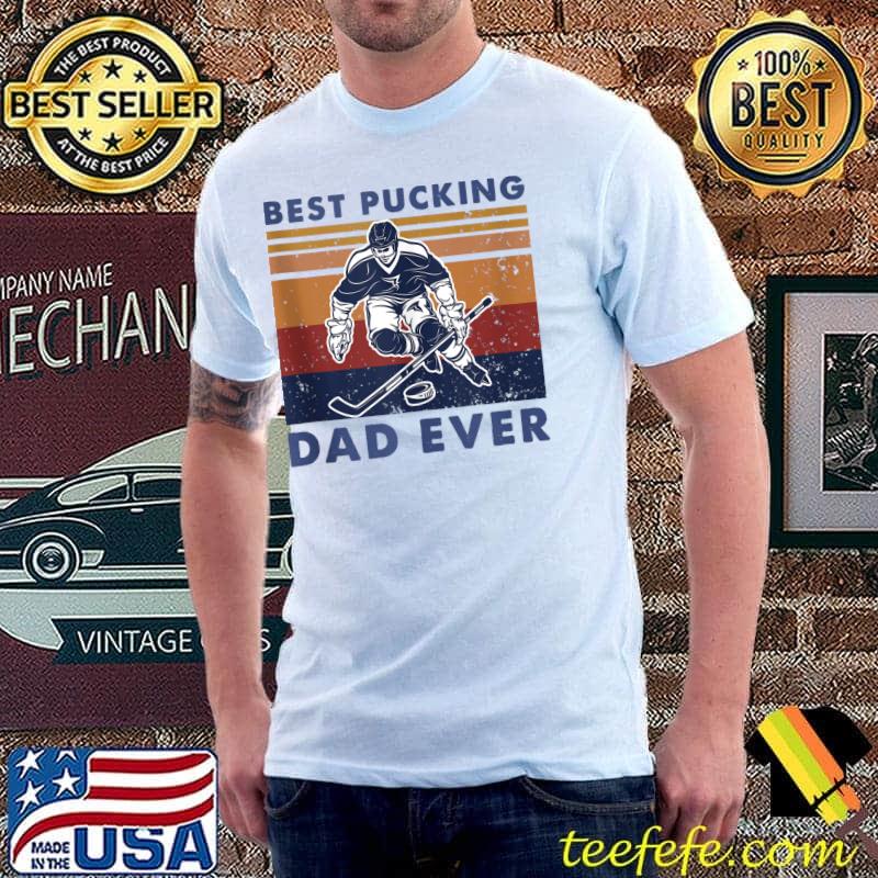 Original Best Pucking Dad Ever Funny Fathers Day Hockey Pun T- Unisex Original Best Pucking Dad Ever Funny Fathers Day Hockey Pun T- Unisex