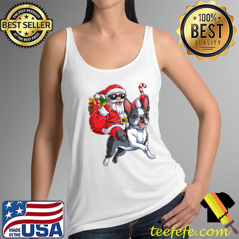 Original Christmas Santa Claus Riding Boston Terrier Xmas Boys Dog T- Tank Top Original Christmas Santa Claus Riding Boston Terrier Xmas Boys Dog T- Tank Top