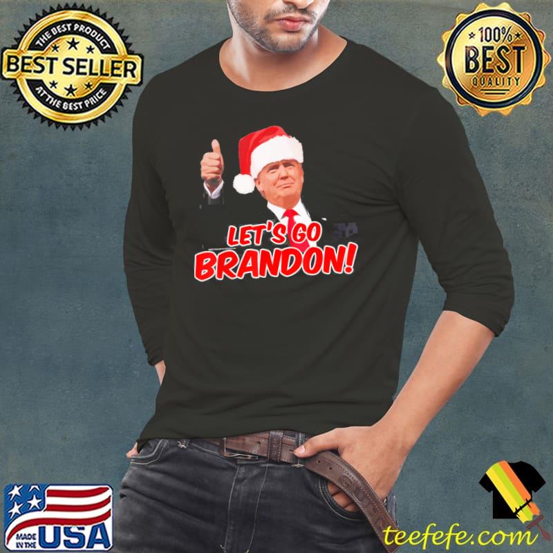 Original Classic Lets Go Brandon Christmas Donald Trump T-Shirt Long Sleeve Tee Original Classic Lets Go Brandon Christmas Donald Trump T-Shirt Long Sleeve Tee