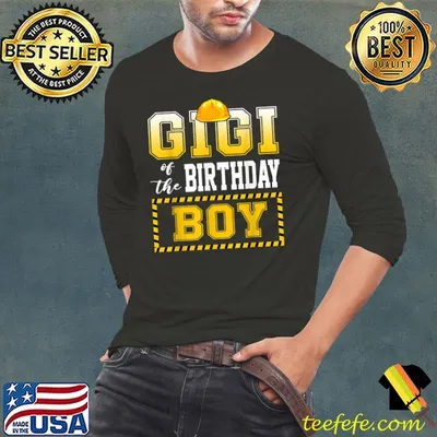 Original gigi Of The Birthday Boy Construction Worker Party T-Shirt