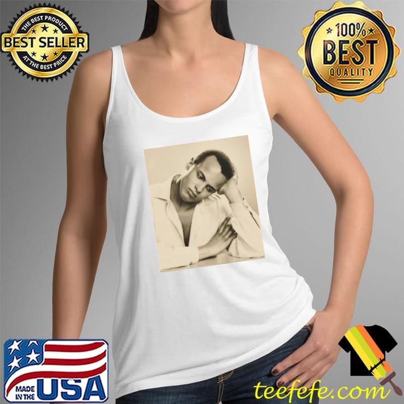Original harry Belafonte Shirt Tank Top Original harry Belafonte Shirt Tank Top