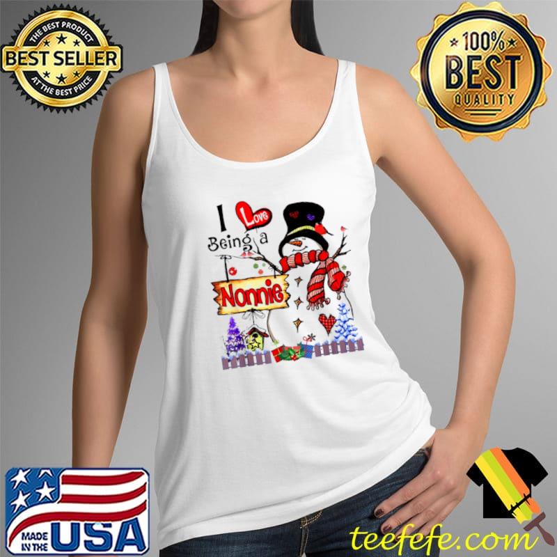Original i Love Being A Nonnie Snowman Christmas Shirt Tank Top Original i Love Being A Nonnie Snowman Christmas Shirt Tank Top