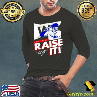 Original Kris Bryant Raise It signature shirt