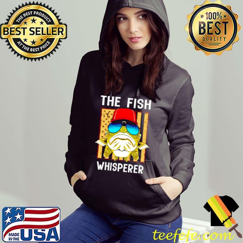 Original The Fish Whisperer American flag Hoodie Original The Fish Whisperer American flag Hoodie