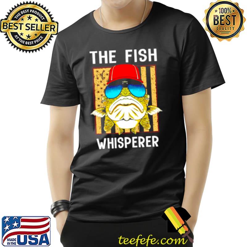 Original The Fish Whisperer American flag Unisex Original The Fish Whisperer American flag Unisex