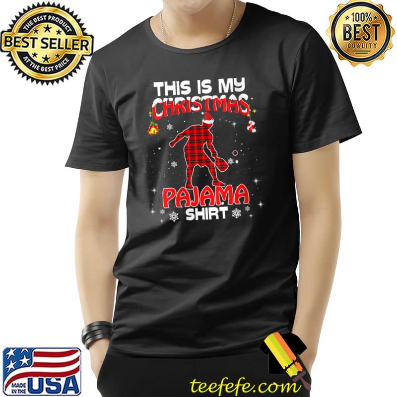 Original This Is My Christmas Pajama Shirt Red Plaid Pickleball Xmas T- Unisex Original This Is My Christmas Pajama Shirt Red Plaid Pickleball Xmas T- Unisex