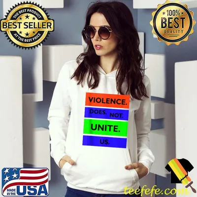 Original Violence Does Not Unite Us Period Statement, SandyMApparel T-shirt