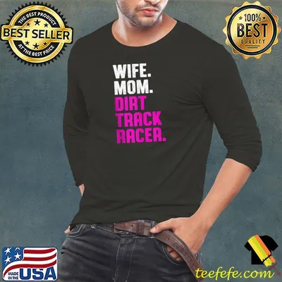 Original wife mom Dirt Track Racing Race Track Racer T-shirt