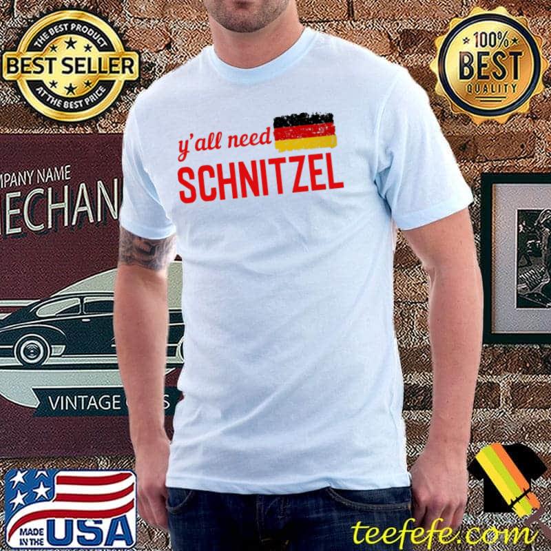 Original y'all Need Schnitzel Flag Shirt Unisex Original y'all Need Schnitzel Flag Shirt Unisex