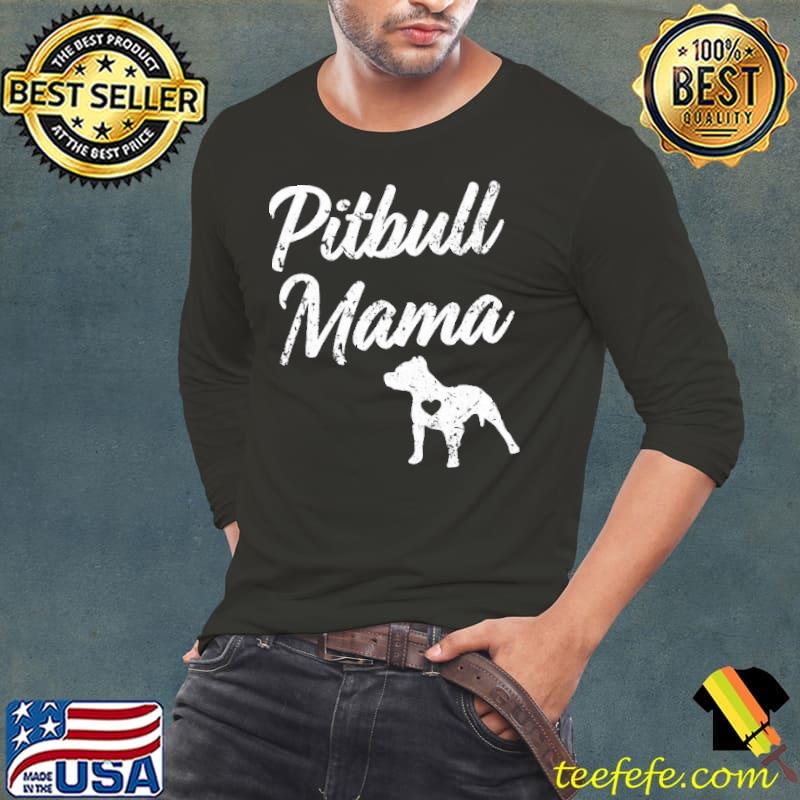 Pitbull Mama Mother's Day Gift shirt