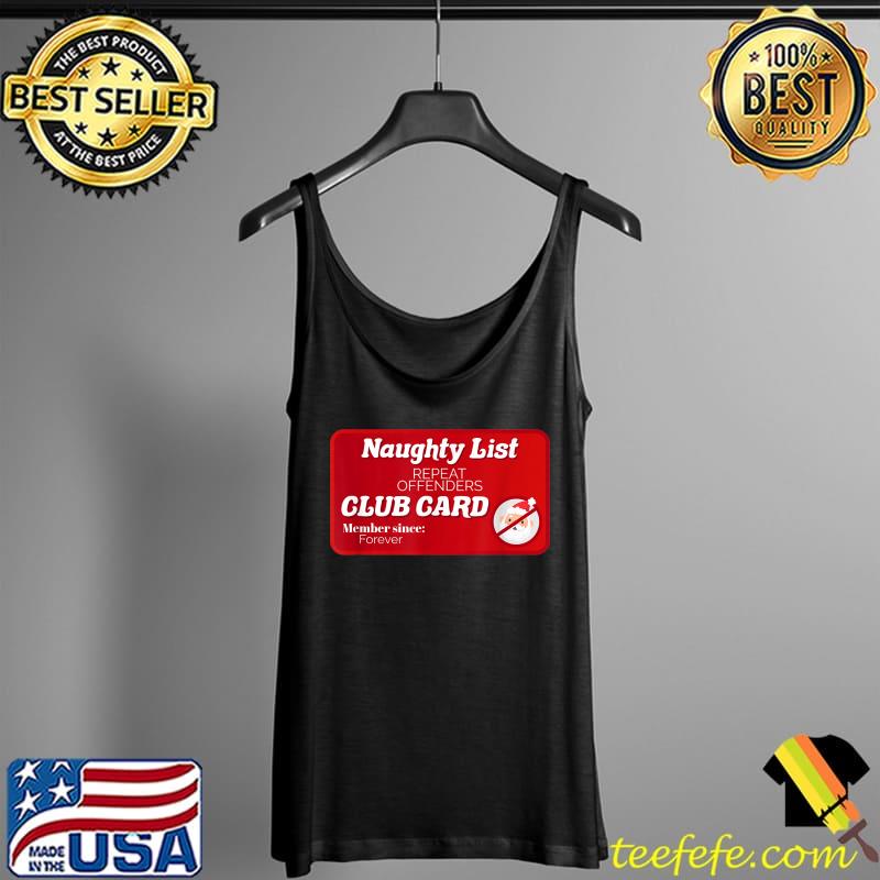 Premium Christmas T-Shirt Naughty list T-Shirt Tank Top Premium Christmas T-Shirt Naughty list T-Shirt Tank Top