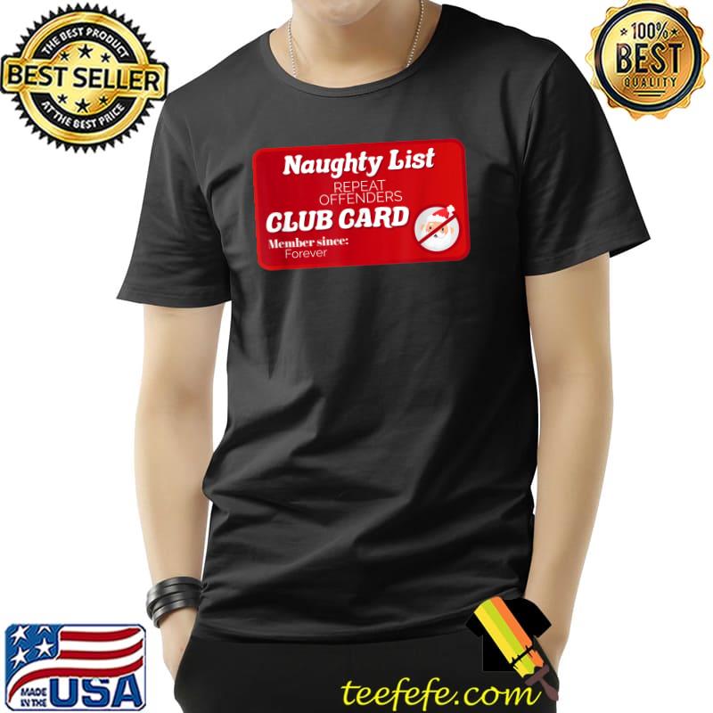 Premium Christmas T-Shirt Naughty list T-Shirt Unisex Premium Christmas T-Shirt Naughty list T-Shirt Unisex