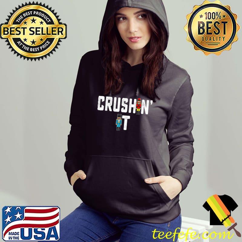 Premium Crushin It Nutcracker Funny Nut Cracker Christmas Women Girl T-Shirt Premium Crushin It Nutcracker Funny Nut Cracker Christmas Women Girl T-Shirt