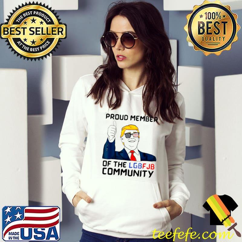 Premium donald Trump Proud member of the LGBT JB Community shirt