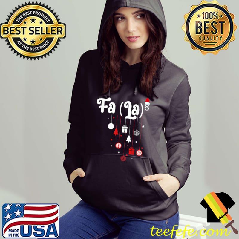 Premium fA (LA)8 Funny Christmas T Shirt Santa Fa La Math Teacher T-Shirt Hoodie Premium fA (LA)8 Funny Christmas T Shirt Santa Fa La Math Teacher T-Shirt Hoodie