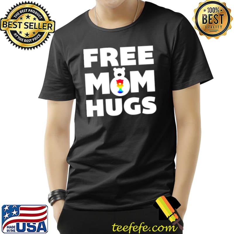 Premium Free Mom Hugs Bear LGBTQ Unisex Premium Free Mom Hugs Bear LGBTQ Unisex