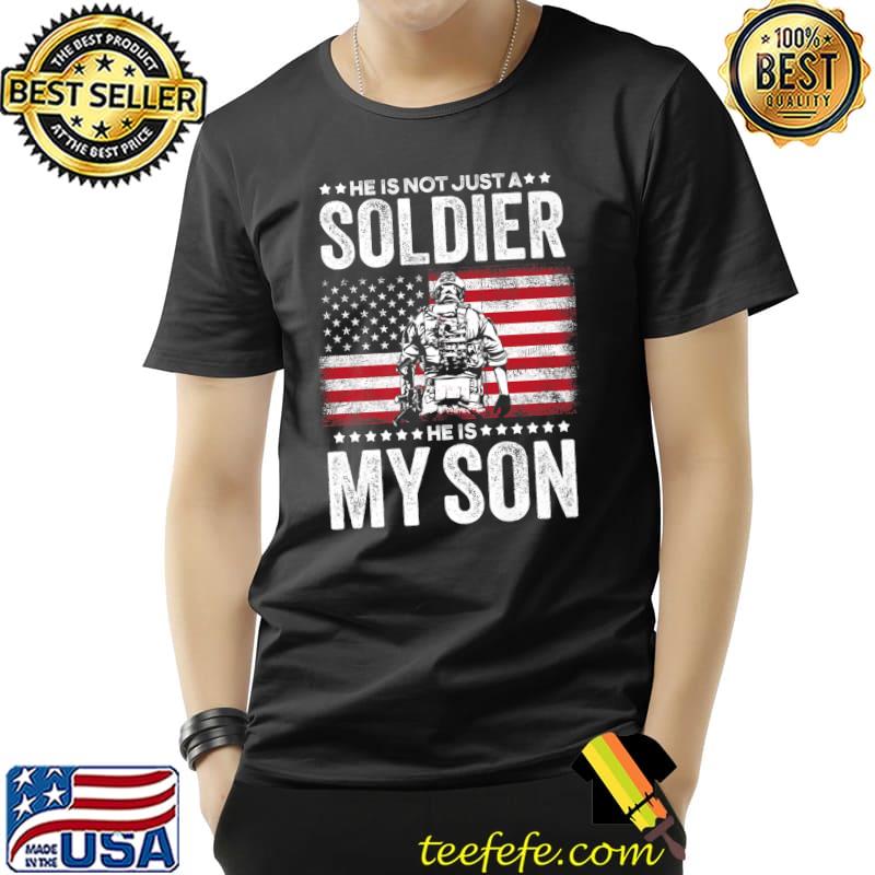 Premium He Is Not Just A Soldier He Is My Son Military Mom Premium T-Shirt Unisex Premium He Is Not Just A Soldier He Is My Son Military Mom Premium T-Shirt Unisex