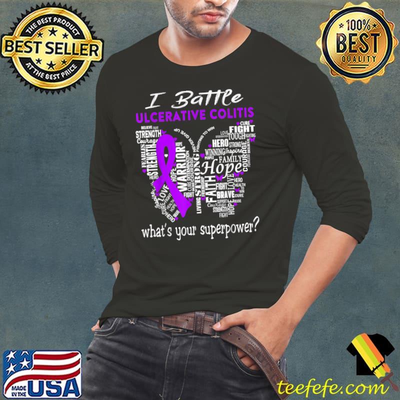 Premium I Battle Ulcerative Colitis What's Your Superpower T-Shirt Long Sleeve Tee Premium I Battle Ulcerative Colitis What's Your Superpower T-Shirt Long Sleeve Tee