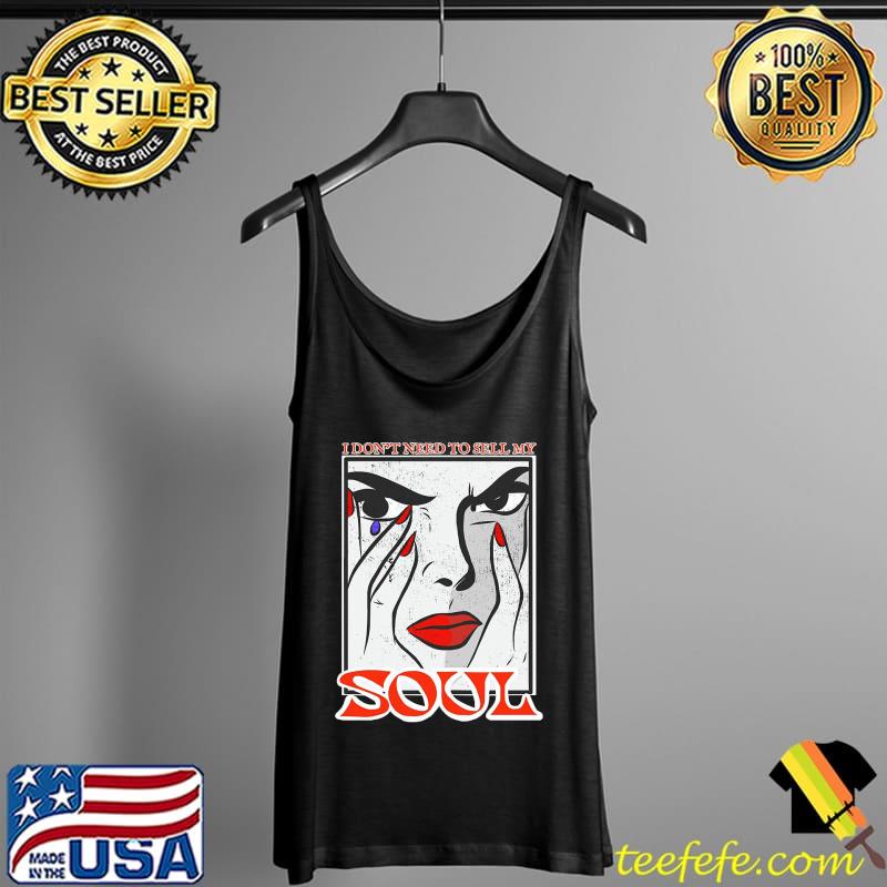 Premium I Don’t Need To Sell My Soul Billie Eilish Unisex T-Shirt Tank Top Premium I Don’t Need To Sell My Soul Billie Eilish Unisex T-Shirt Tank Top