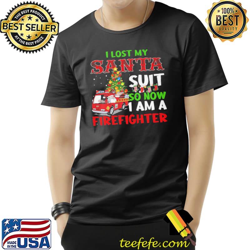 Premium I lost my santa suit so now I am a firefighter christmas Unisex Premium I lost my santa suit so now I am a firefighter christmas Unisex