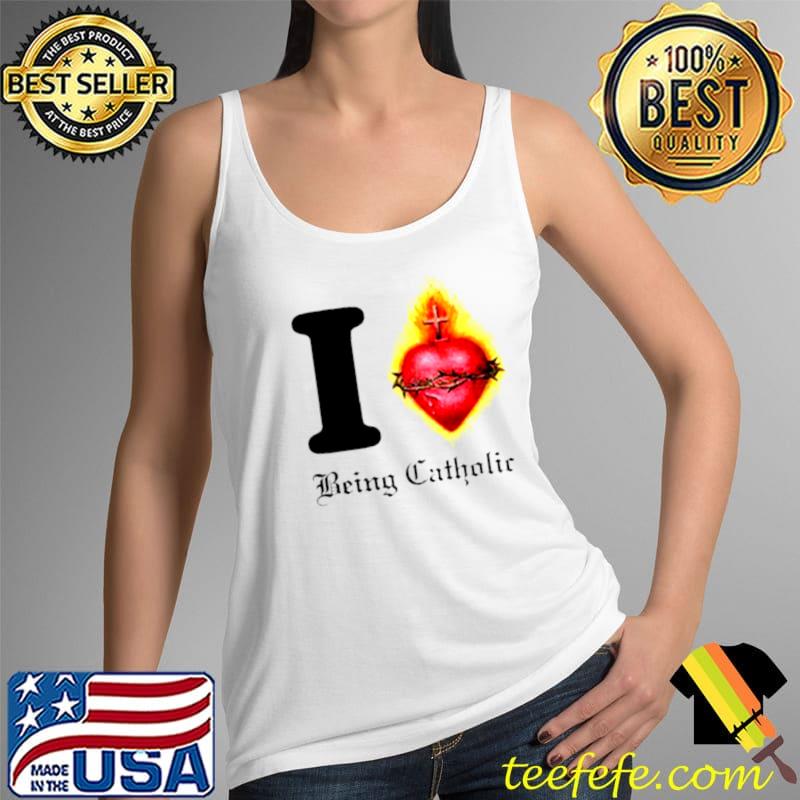 Premium i love being catholic sacred heart s Tank Top Premium i love being catholic sacred heart s Tank Top