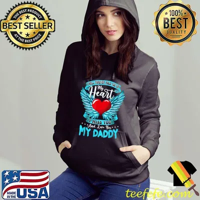 Premium I Will Forever Hold You In My Heart I Miss & Love My Daddy T Shirt
