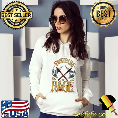 Premium I Would Like To Rage Shirt