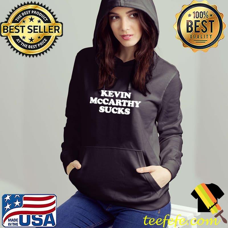 Premium Kevin McCarthy Sucks Unisex T-Shirt Hoodie Premium Kevin McCarthy Sucks Unisex T-Shirt Hoodie