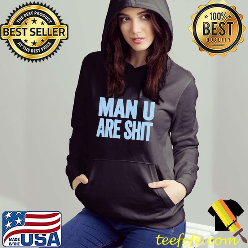 Premium man u are shit s Hoodie Premium man u are shit s Hoodie