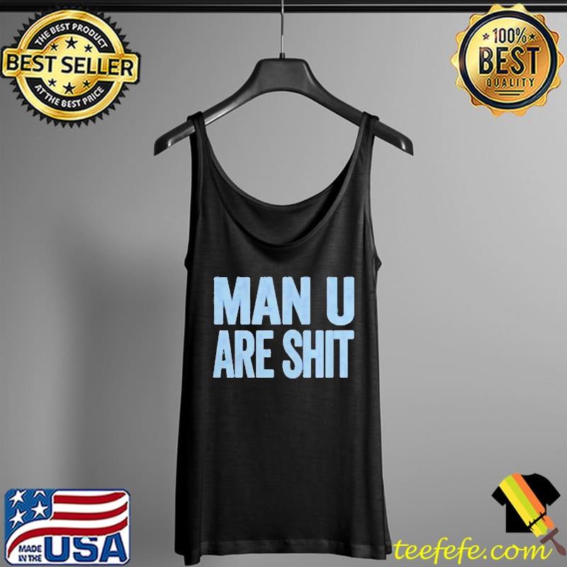 Premium man u are shit s Tank Top Premium man u are shit s Tank Top