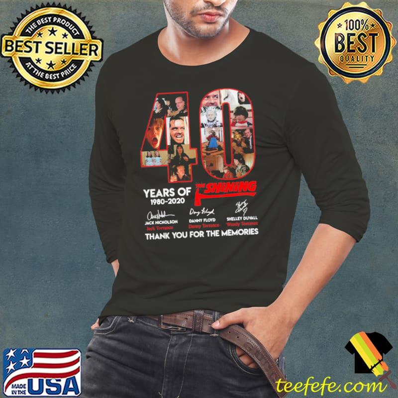 Premium Nice 40 Years Of The Shining 1980 2020 Thank You For The Memories Signatures Shirt Long Sleeve Tee Premium Nice 40 Years Of The Shining 1980 2020 Thank You For The Memories Signatures Shirt Long Sleeve Tee