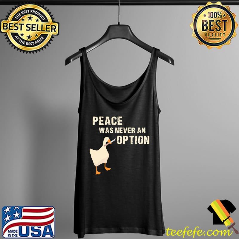 Premium oeace Was Never An Option Shirt Tank Top Premium oeace Was Never An Option Shirt Tank Top