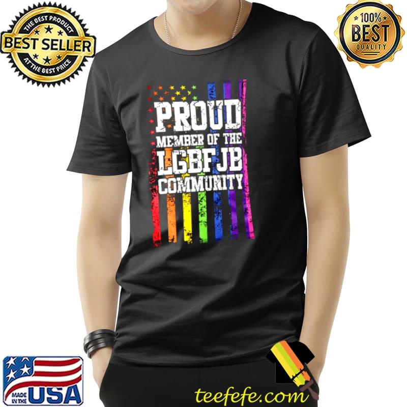 Premium proud member of the lgbfjb community s Unisex Premium proud member of the lgbfjb community s Unisex