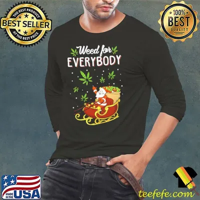 Premium Santa Claus Weed For Everybody Christmas 420 Funny Unisex Sweatshirt