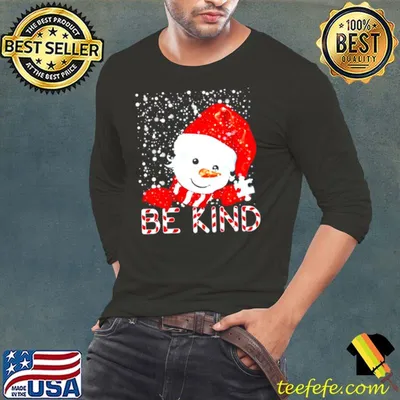 Premium Santa Snowman Be Kind Christmas Shirt